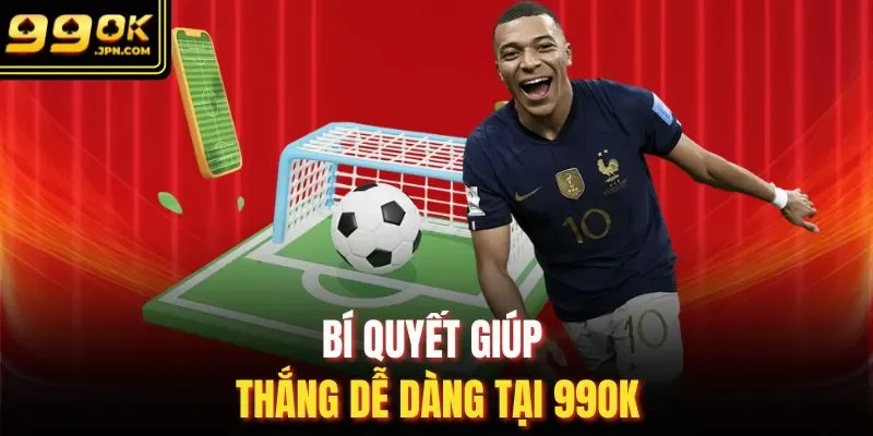 Bí quyết giúp thắng dễ dàng tại 99OK