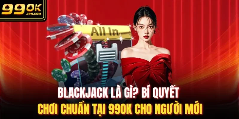 Blackjack là gì