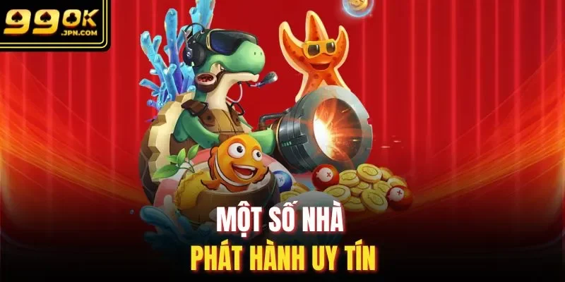Một số nhà phát hành uy tín